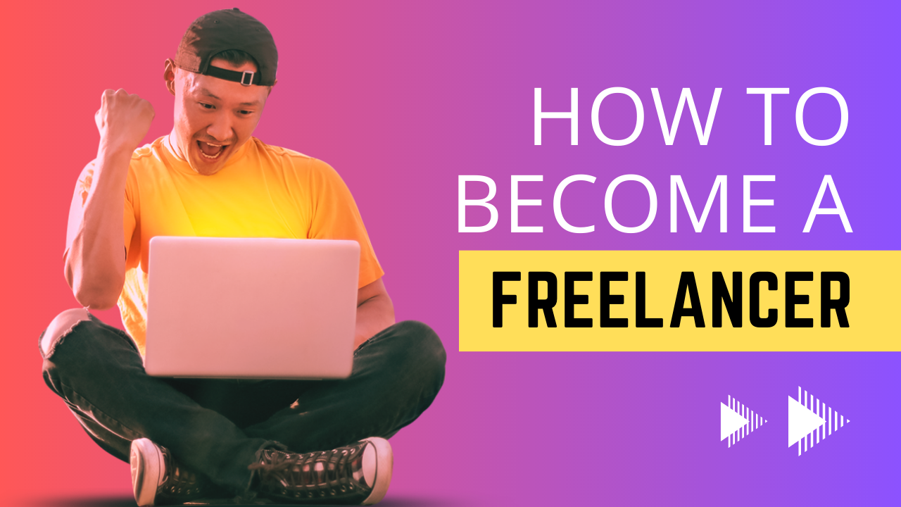 become-a-freelancer-how-do-i-start-freelancing-with-no-experience